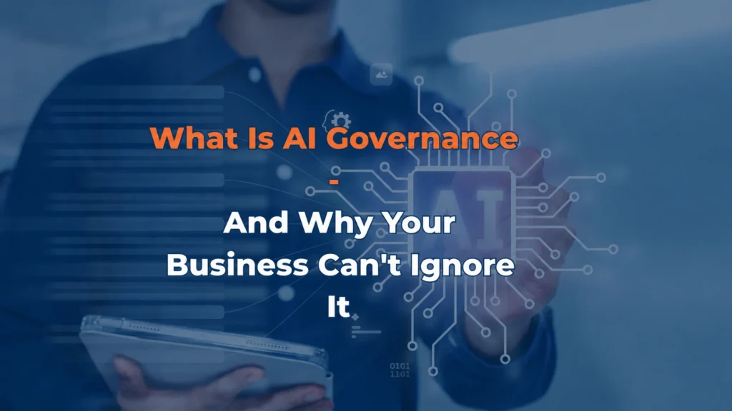 What is AI governance and why your business can't ignore it best remodeler Dallas TX