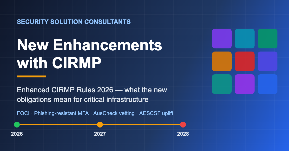New Enhancements with CIRMP: What the 2026 Rules Mean for Critical Infrastructure Operators