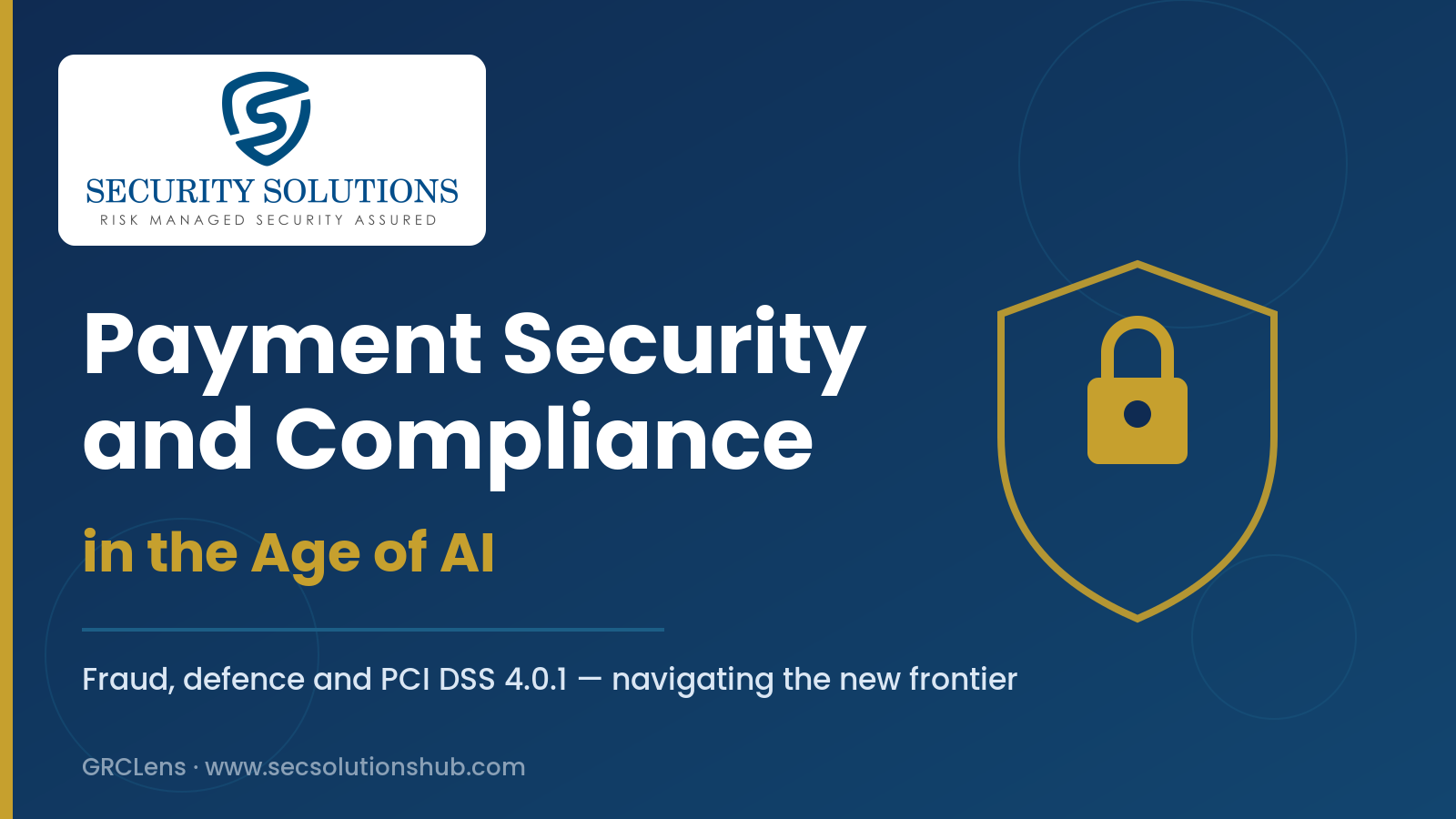 Payment security and compliance in the age of AI - Security Solution Consultants